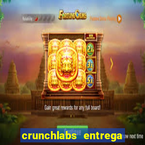 crunchlabs entrega no brasil